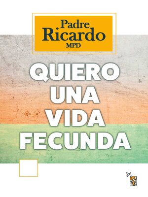 cover image of Quiero una vida fecunda